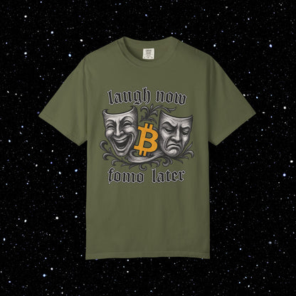Laugh Now Fomo Later Bitcoin Tee