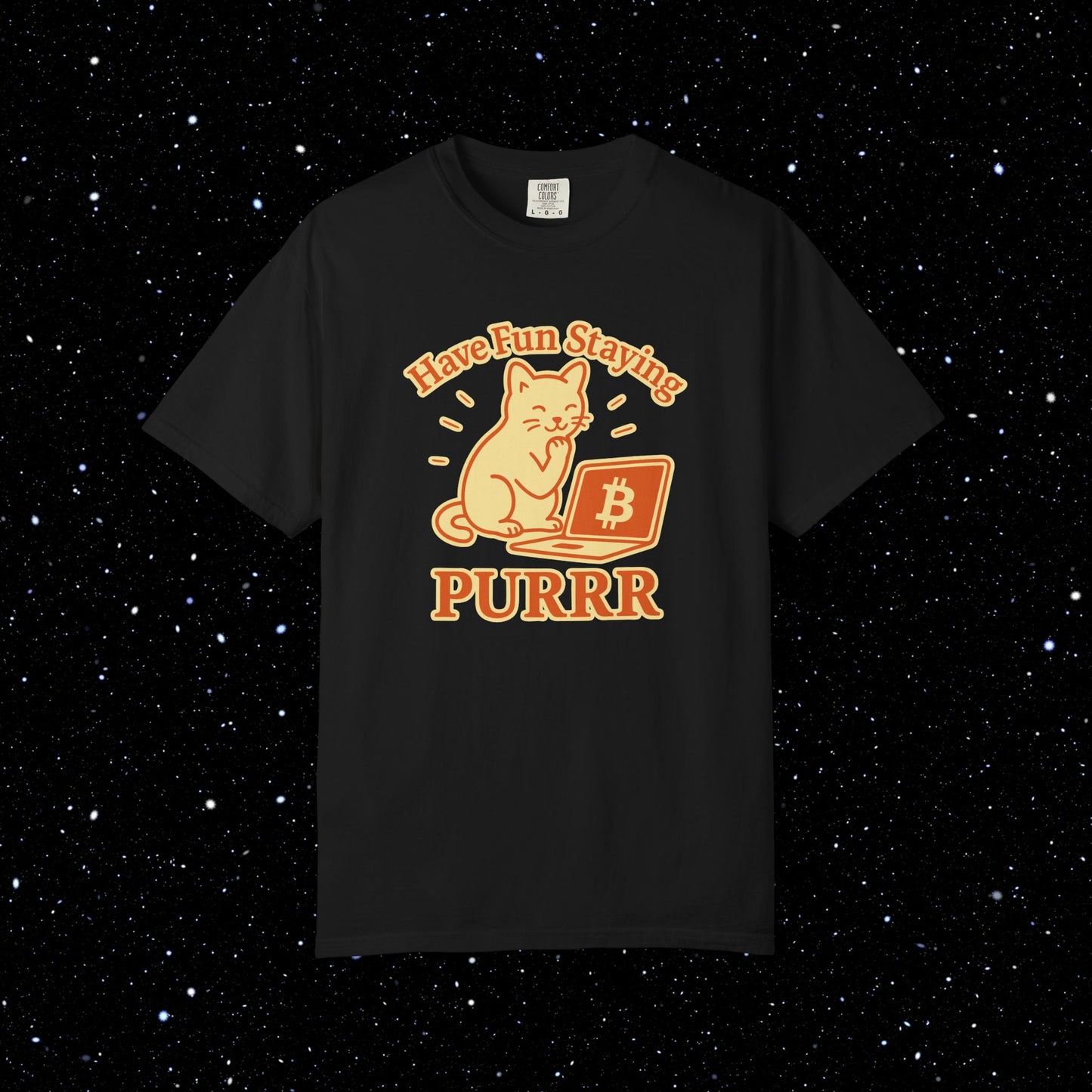 Have Fun Staying Purrr Bitcoin Tee 🐱