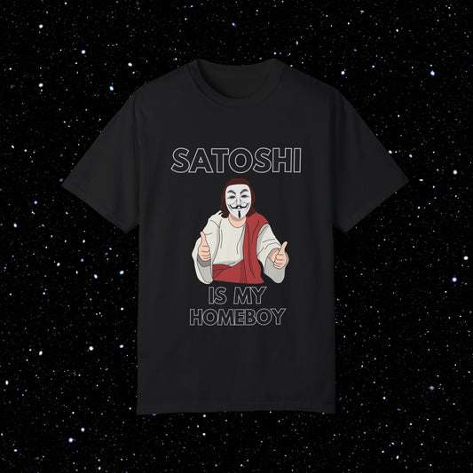 Satoshi Is My Homeboy - Bitcoin Comfort Colors T-Shirt