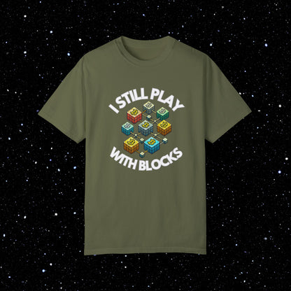 I Still Play With Blocks Bitcoin Tee Shirt