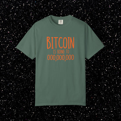 Bitcoin Go To 000,000,000 Tee