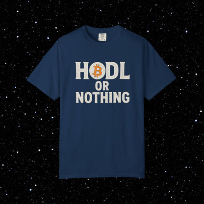 HODL or Nothing Bitcoin Tee
