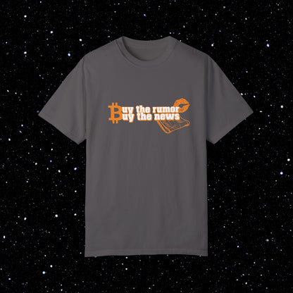 Buy The Rumor Buy The News - Bitcoin Graphic Tee Shirt