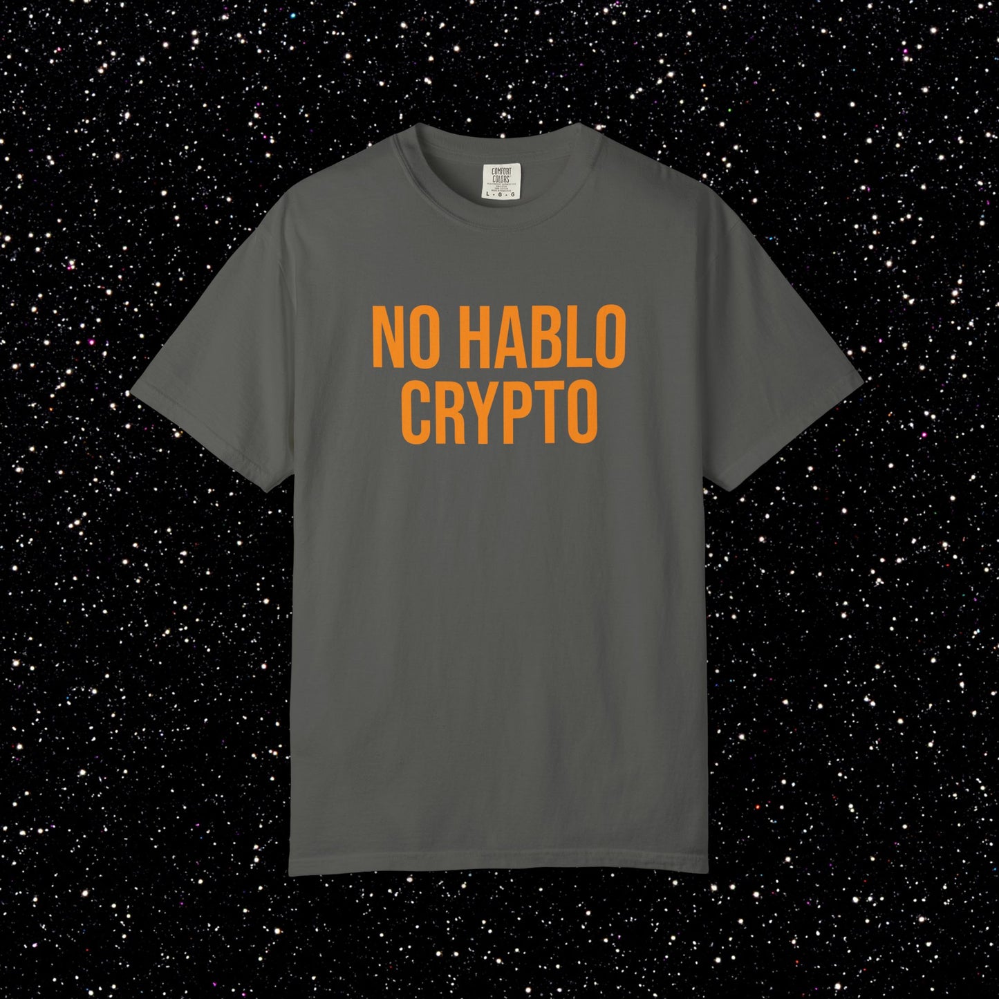 NO HABLO CRYPTO T-Shirt | Bitcoin Streetwear for the Informed Minority