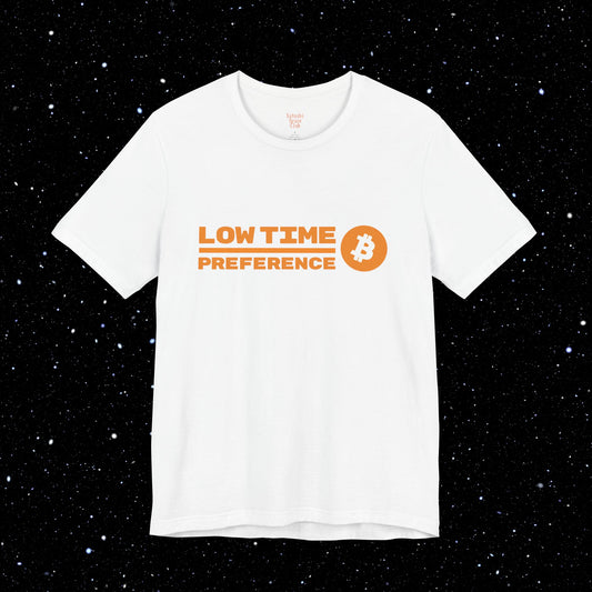 Low Time Preference Bitcoin Tee Shirt