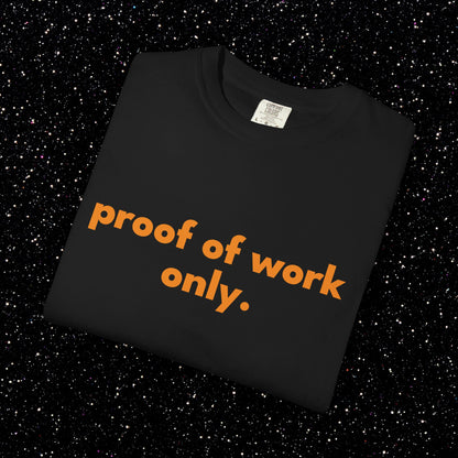 Proof of Work Only Bitcoin Tee