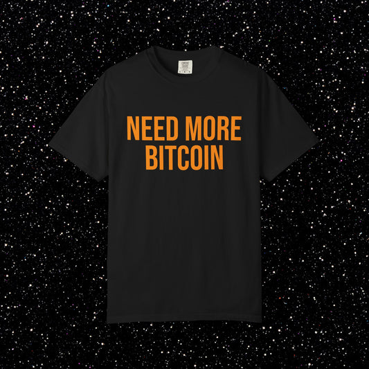 Need More Bitcoin Shirt | Minimal Bitcoin Tee