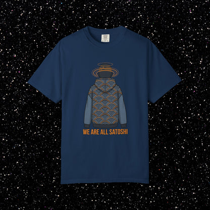 We Are All Satoshi T-Shirt — Crypto Hoodie Graphic Tee