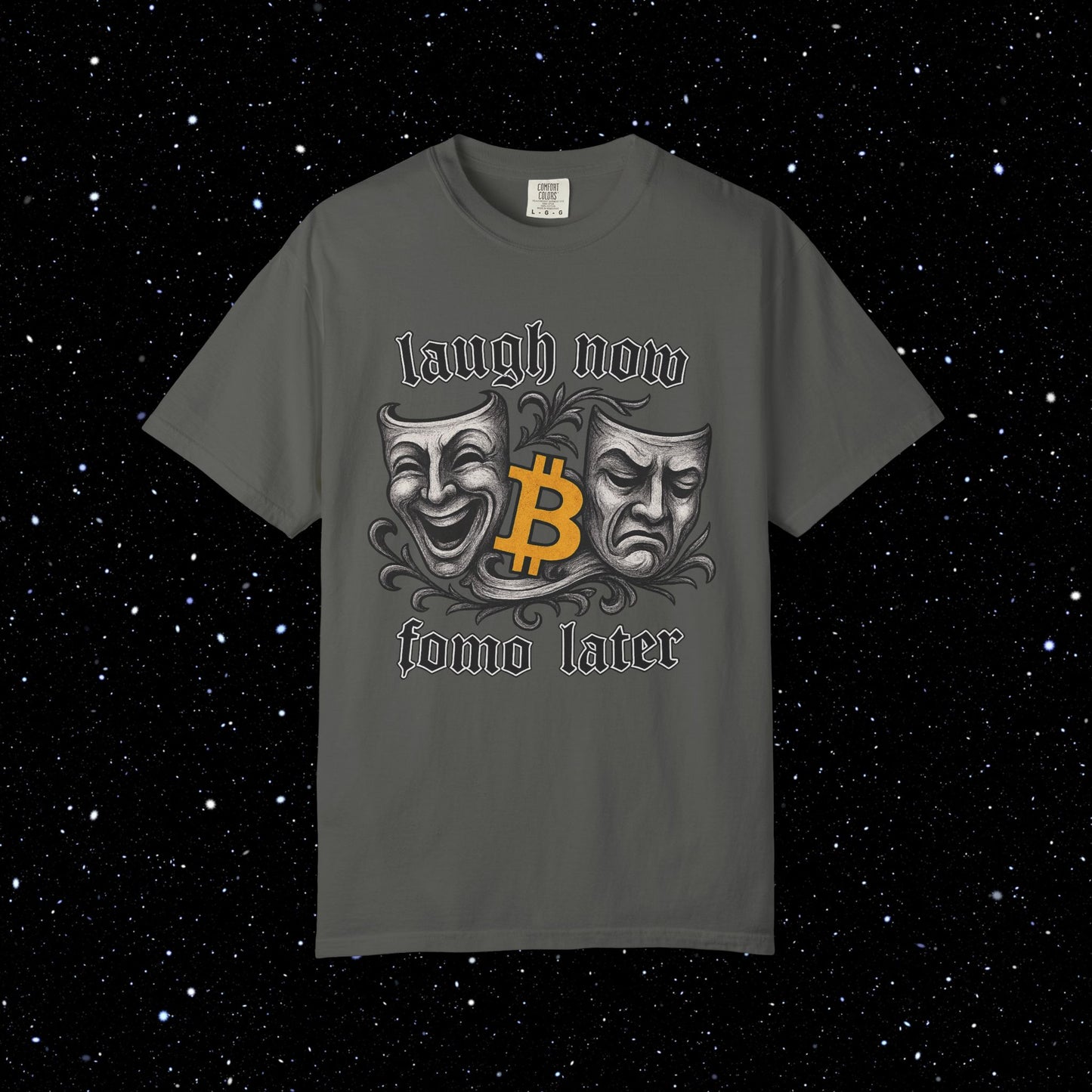 Laugh Now Fomo Later Bitcoin Tee