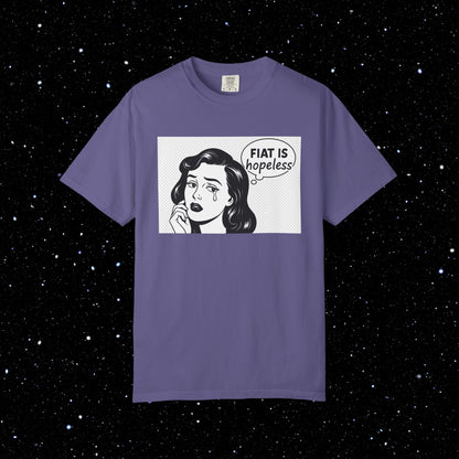 Fiat is Hopeless Pop Art Tee