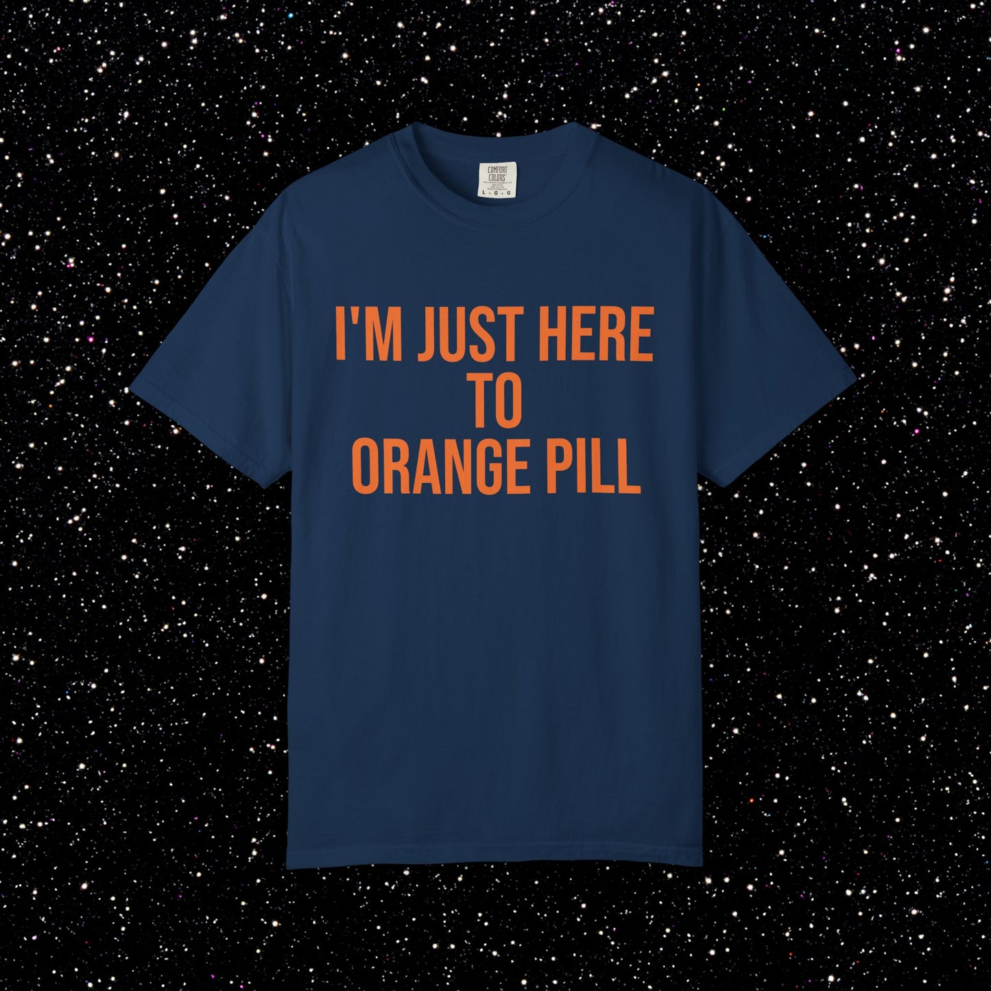 I'm Just Here to Orange Pill Bitcoin Tee