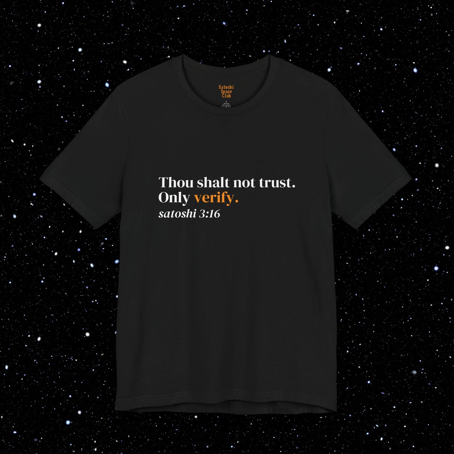 Thou Shalt Not Trust. Only Verify - Bitcoin Tee Shirt