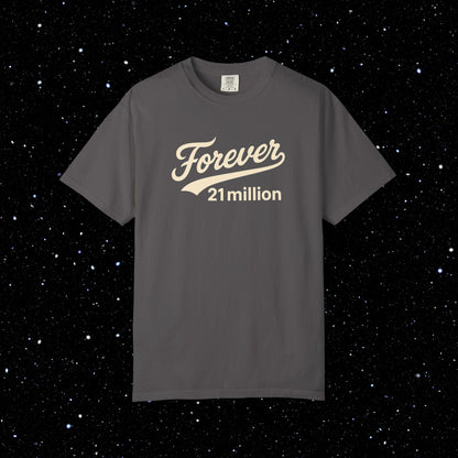 Forever 21 Million Script - Bitcoin Comfort Colors Tee Shirt