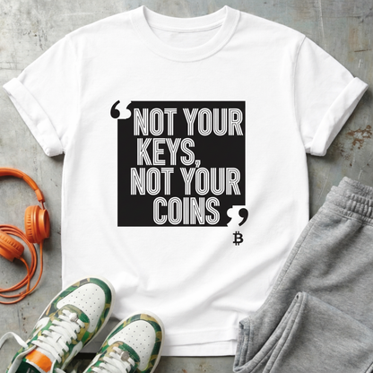 Not Your Keys Not Your Coins