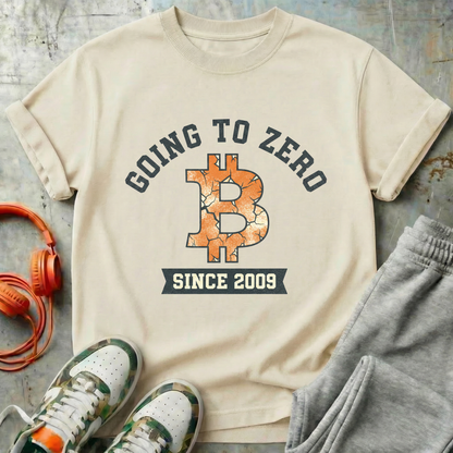 Bitcoin Going to Zero Since 2009 Tee