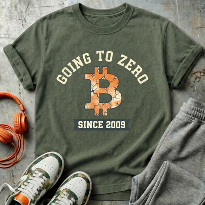 Bitcoin Going to Zero Since 2009 Tee