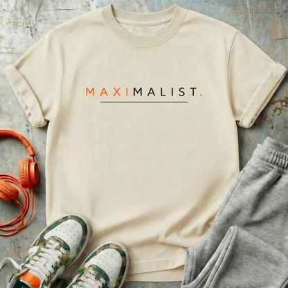 Maximalist.