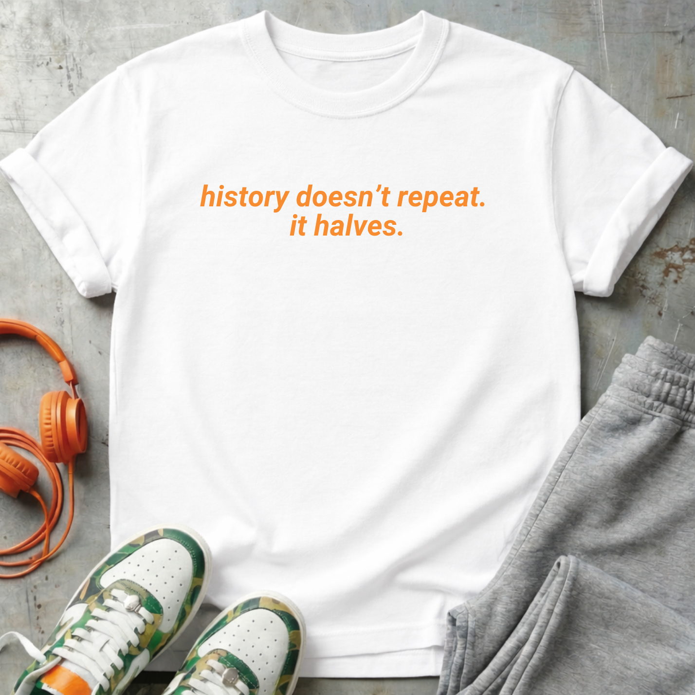 history doesn't repeat. it halves.