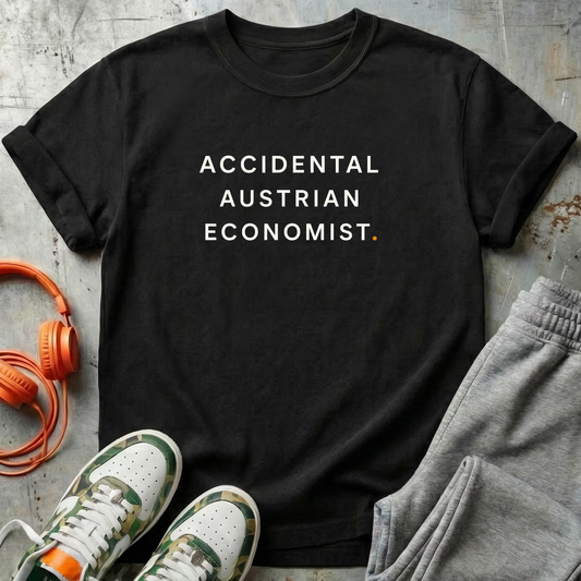 Accidental Austrian Economist