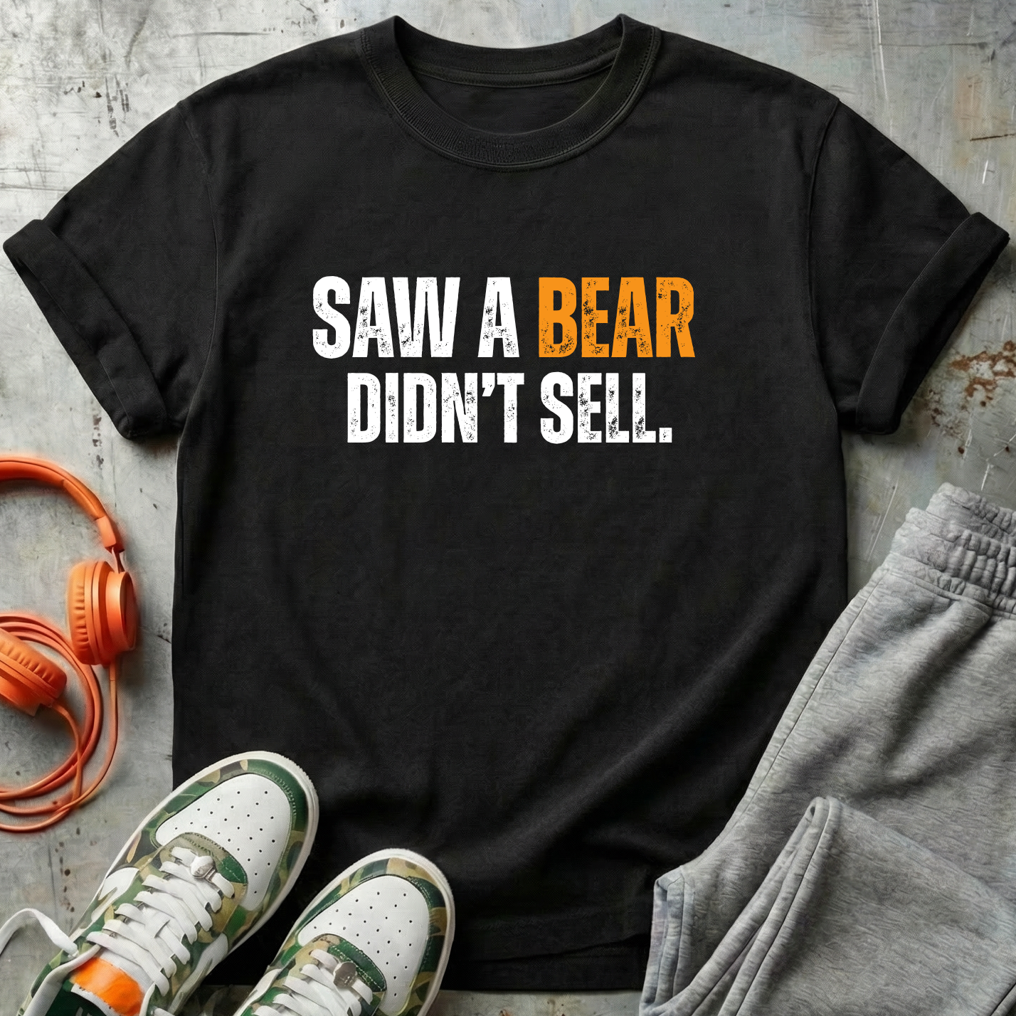 Saw a Bear Didn’t Sell