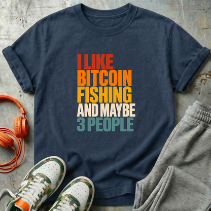 I Like Bitcoin, Fishing and Maybe 3 People
