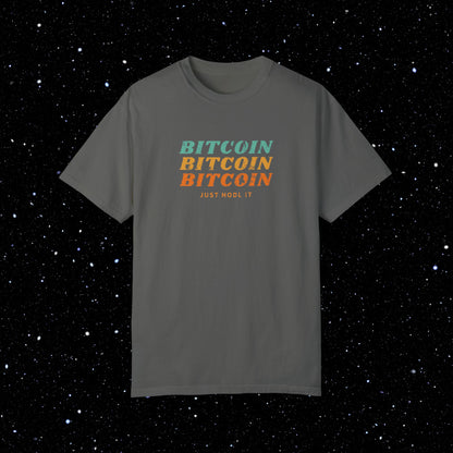 Bitcoin Just HODL It - Retro Comfort Colors Tee Shirt
