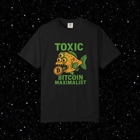 Toxic Bitcoin Maxi Tee