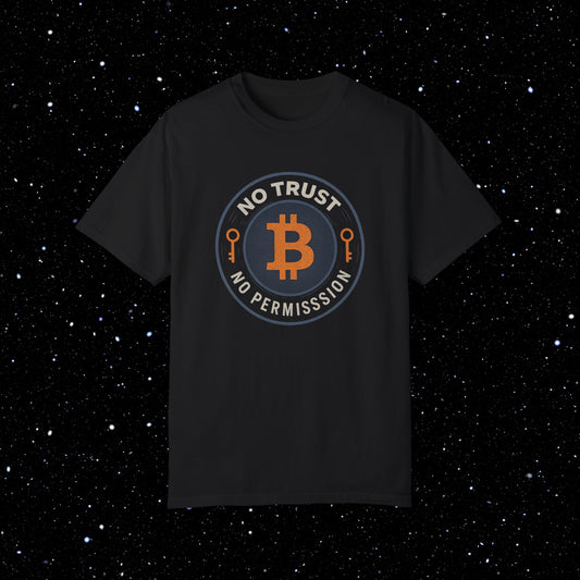 No Trust No Permission Bitcoin Comfort Colors Tee Shirt