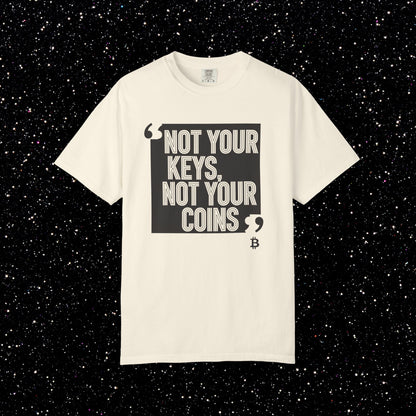 Not Your Keys, Not Your Coins Bitcoin Tee