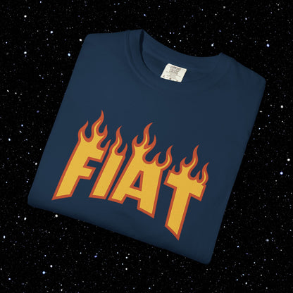 Fiat in Flames - Comfort Colors Tee Shirt