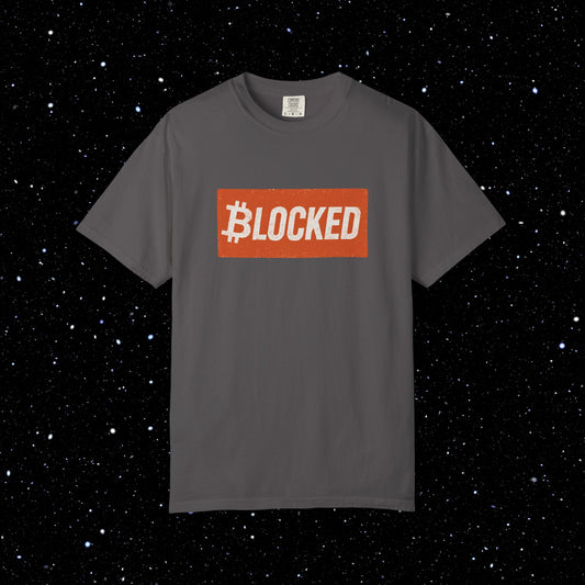 Blocked Bitcoin Comfort Colors Tee Shirt