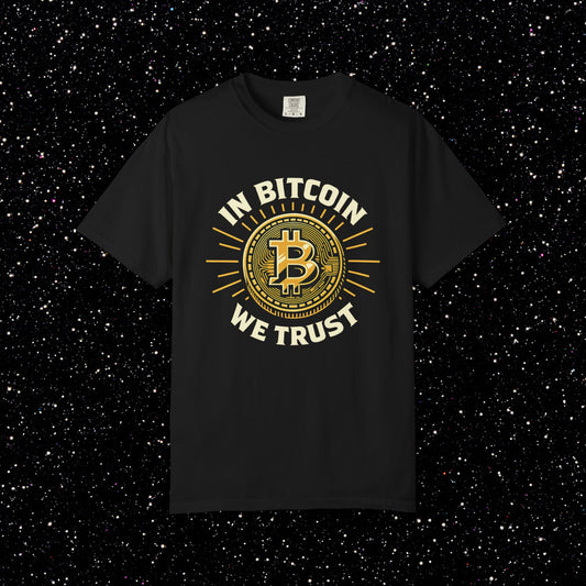 Bitcoin We Trust T-Shirt