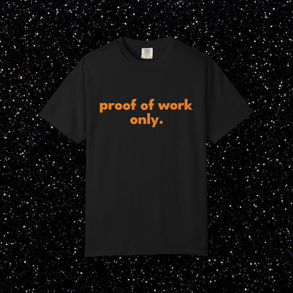 Proof of Work Only Bitcoin Tee