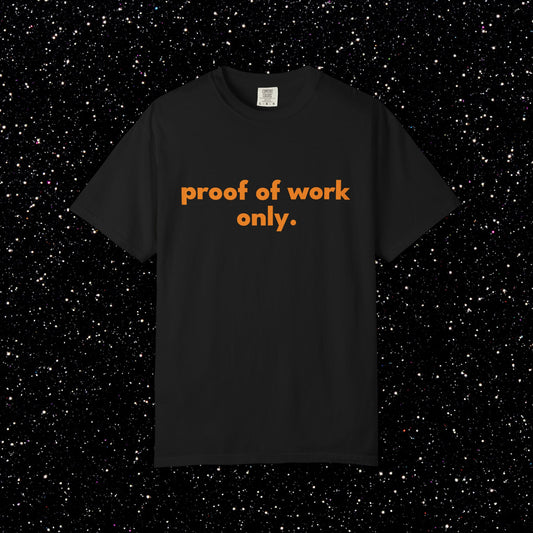 Proof of Work Only Bitcoin Tee
