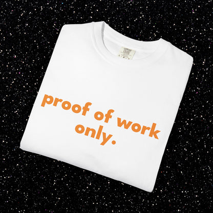 Proof of Work Only Bitcoin Tee
