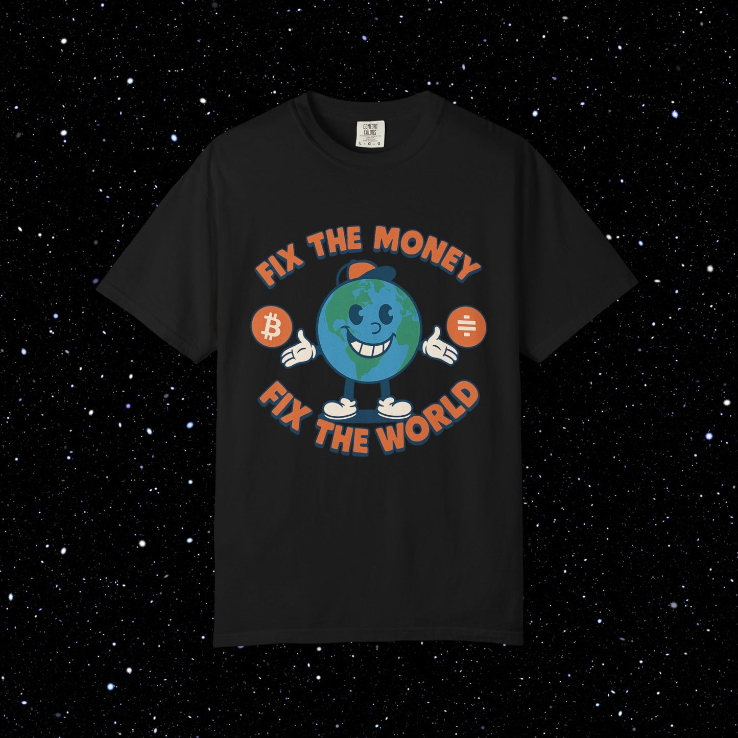 Fix The Money Fix The World Bitcoin Tee