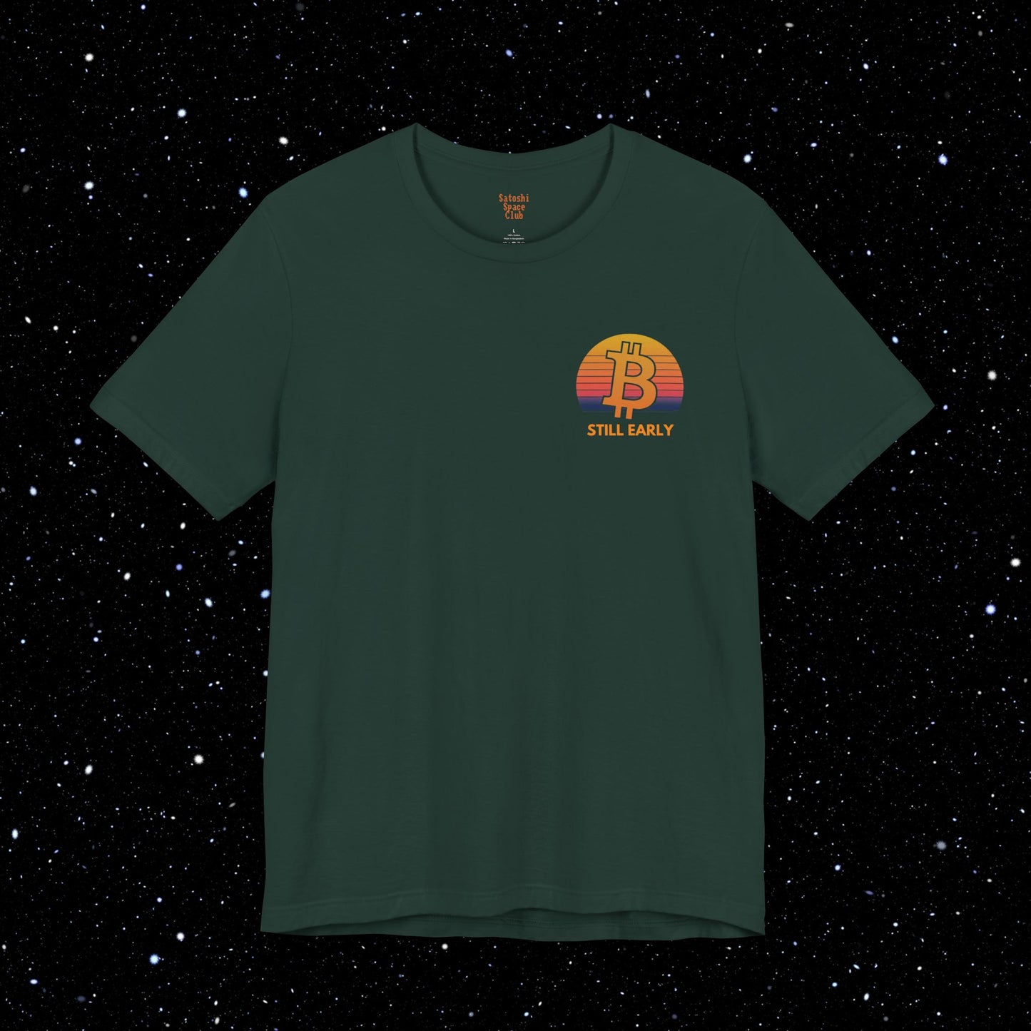 Still Early - Bitcoin Sunrise Backprint Tee Shirt