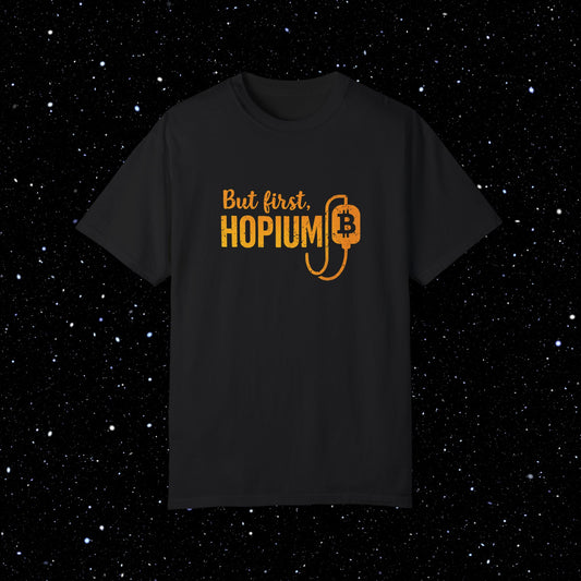 But First, Hopium - Bitcoin Comfort Colors Tee Shirt