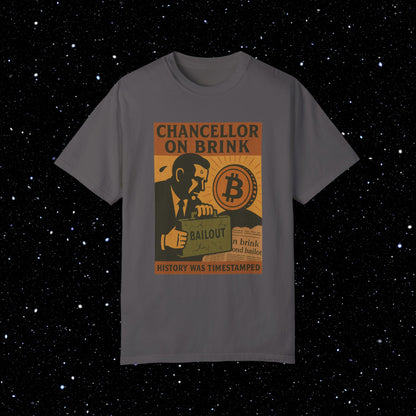 Chancellor on Brink - Bitcoin Comfort Colors Tee Shirt