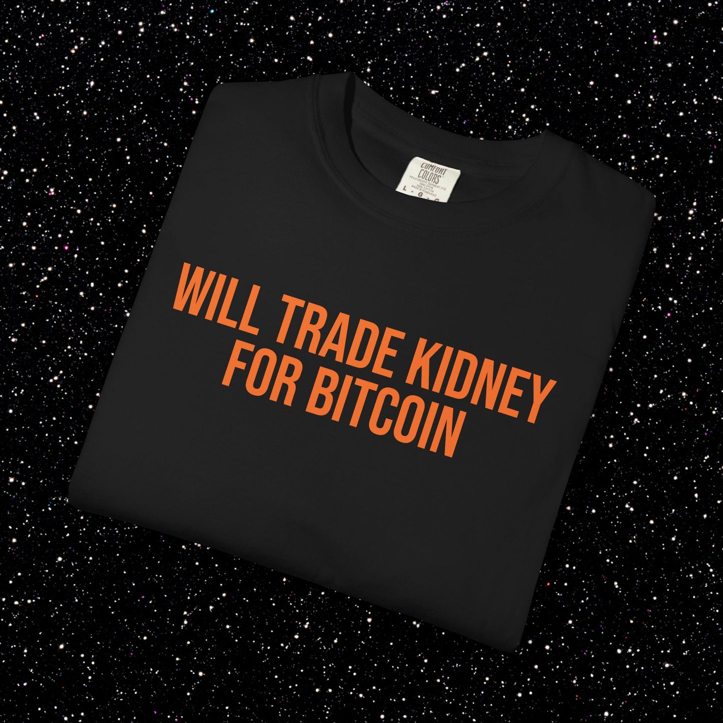 Will Trade Kidney for Bitcoin Tee