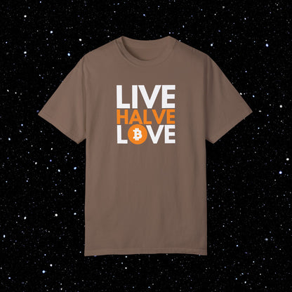 Live, Halve, Love - Bitcoin Tee Shirt