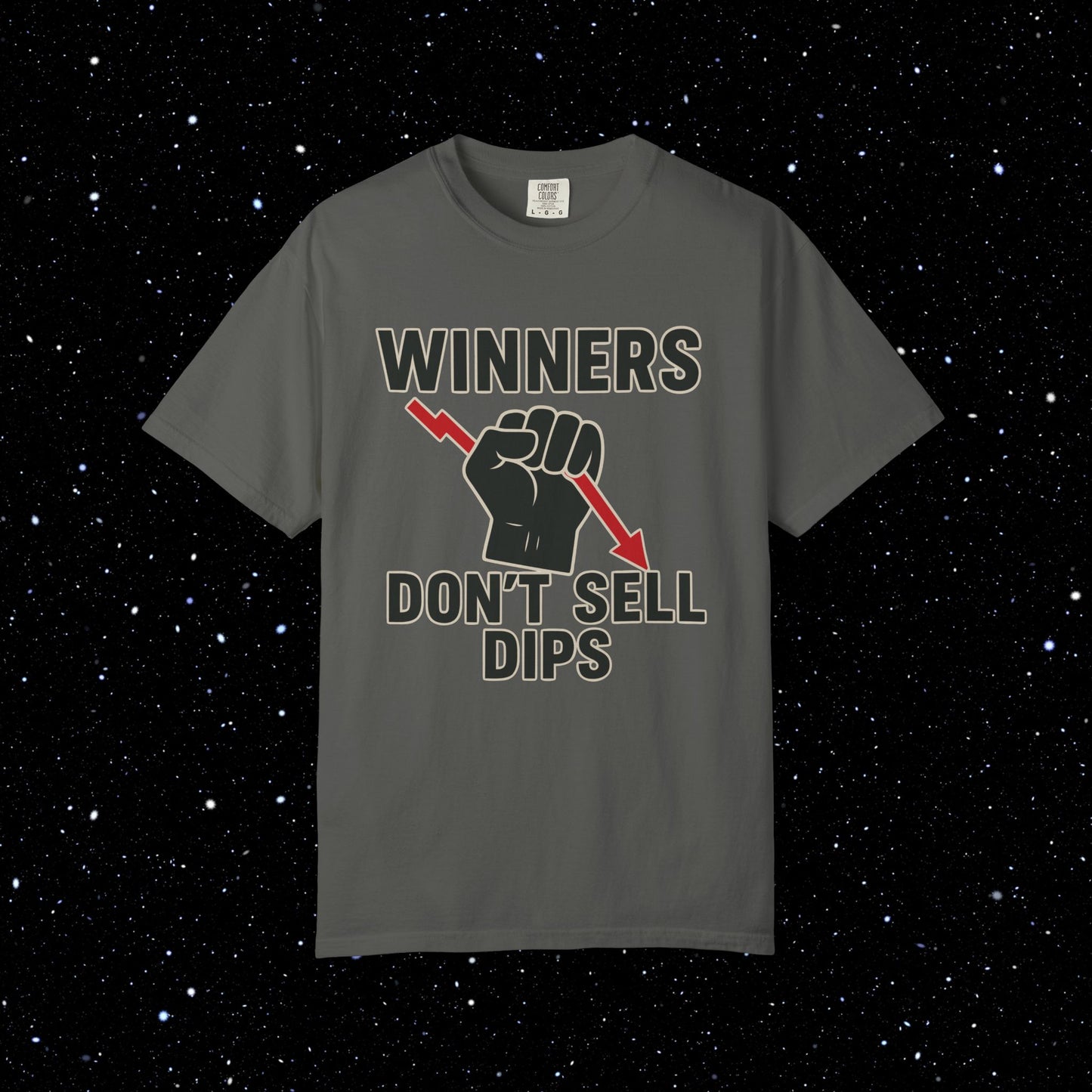 Winners Don't Sell Dips Tee