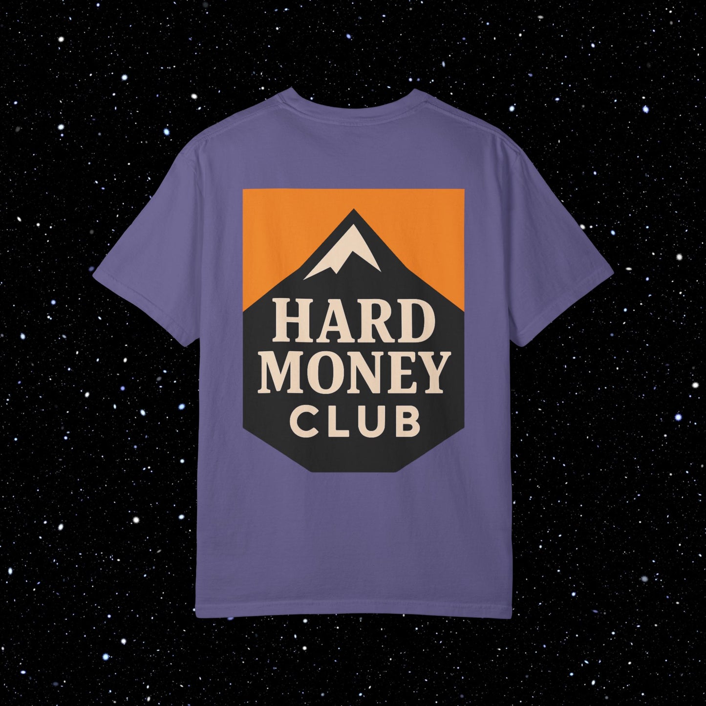Hard Money Club - Comfort Colors Tee Shirt