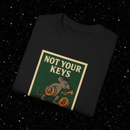 Not Your Keys Not Your Cheese Tee Shirt