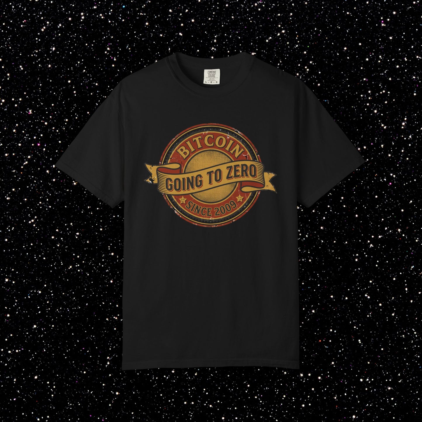 Bitcoin Going to Zero Since 2009 T-Shirt | Crypto Irony Shirt