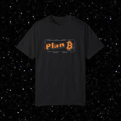 Plan B - Lettering - Comfort Colors Tee Shirt