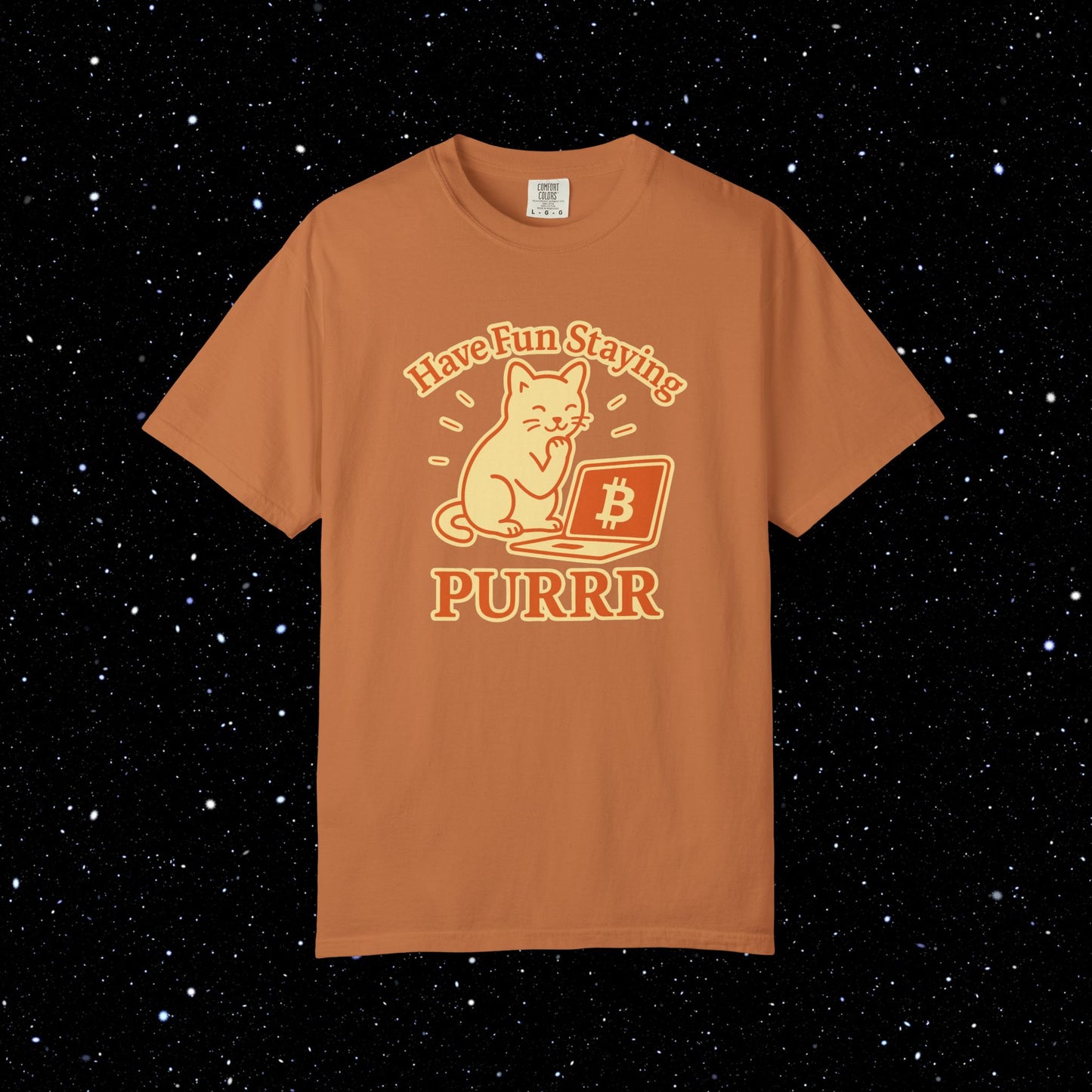Have Fun Staying Purrr Bitcoin Tee 🐱