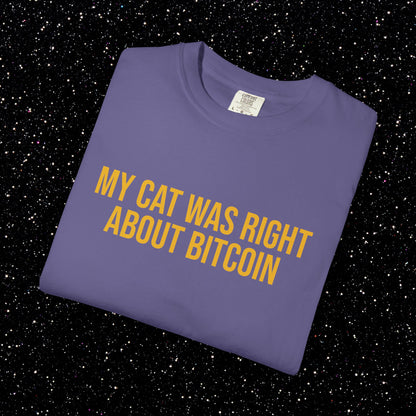 My Cat Was Right About Bitcoin Tee