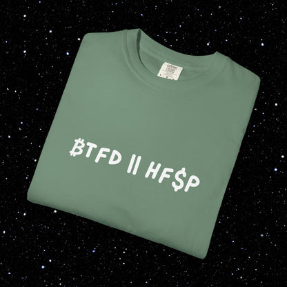 ₿TFD OR HF$P - Bitcoin Comfort Colors Tee Shirt