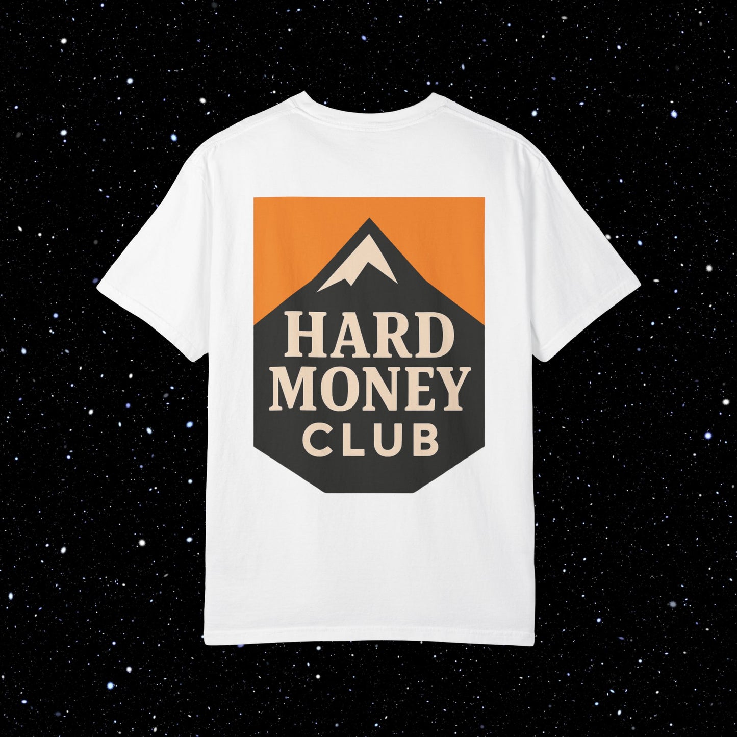 Hard Money Club - Comfort Colors Tee Shirt